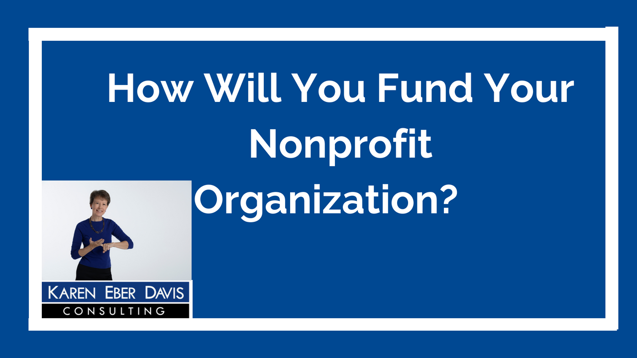 How Will You Fund Your Nonprofit Organization?