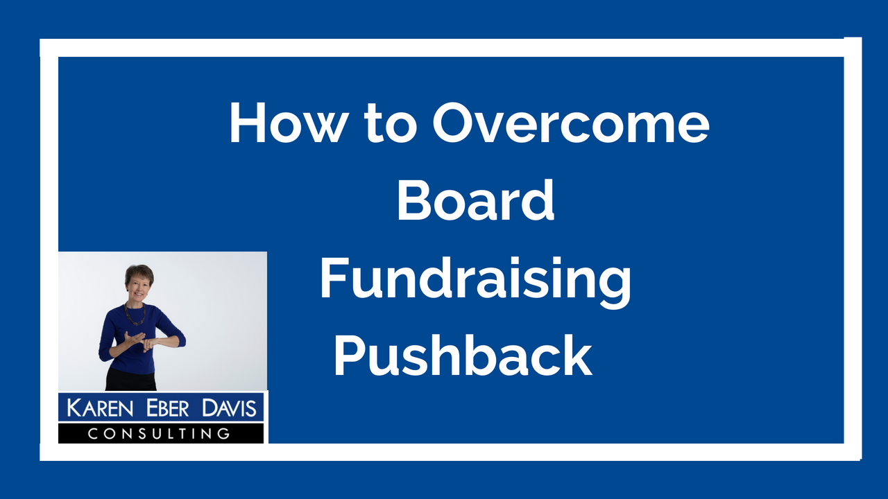 How to Overcome Board Fundraising Pushback?