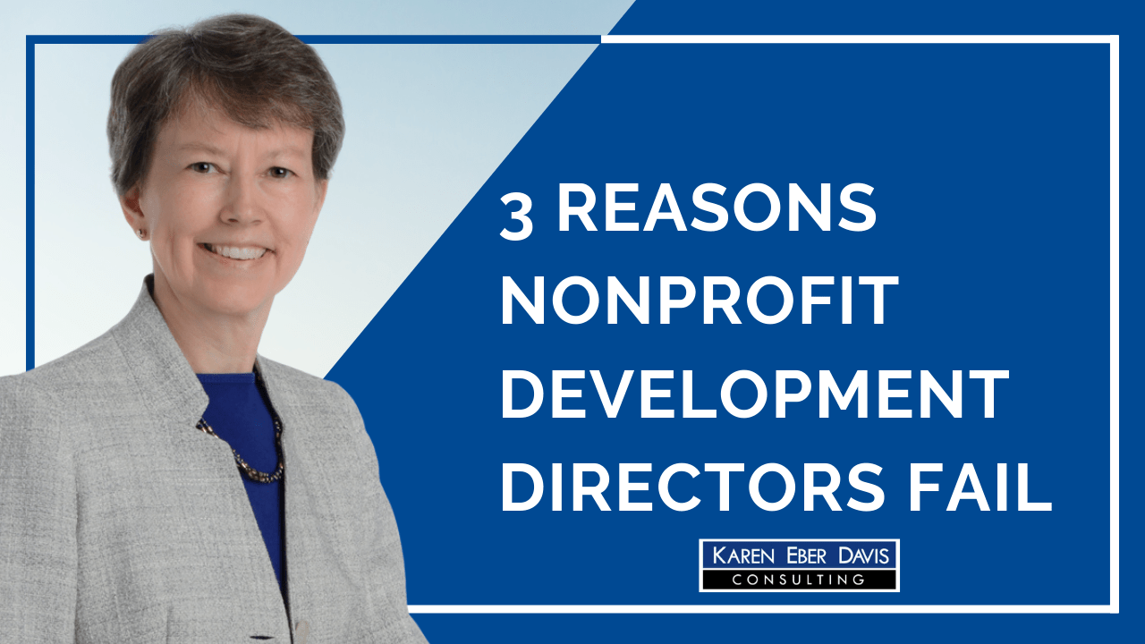 The 3 Reasons Nonprofit Development Directors Fail