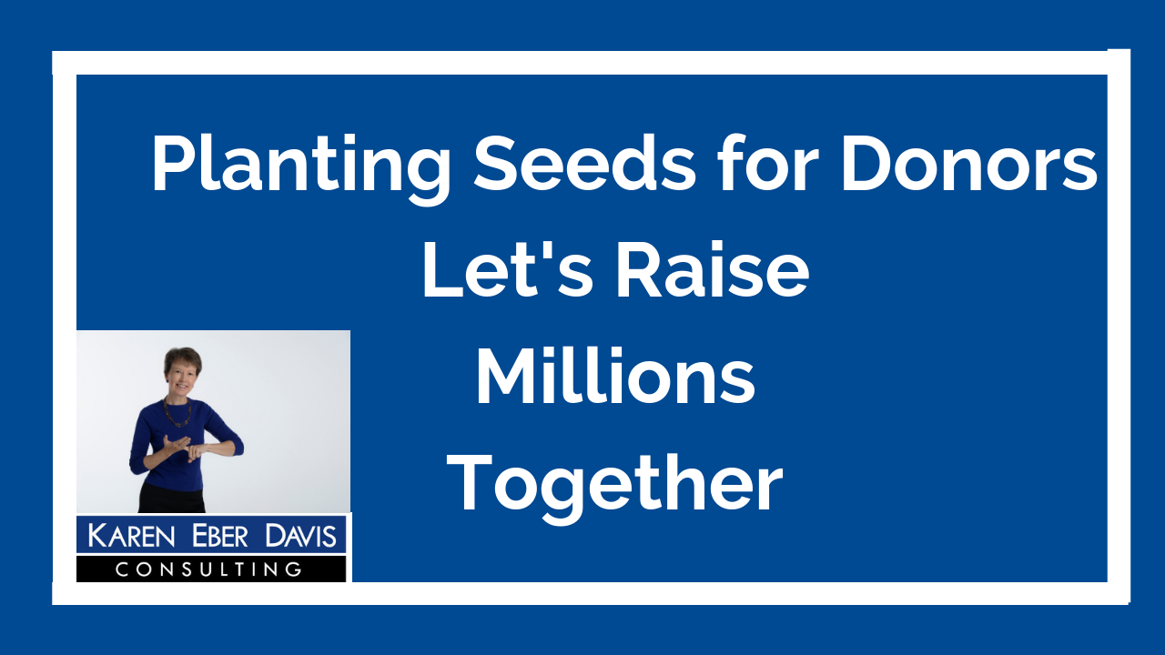 Planting Donor Seeds: Let’s Raise Millions Together