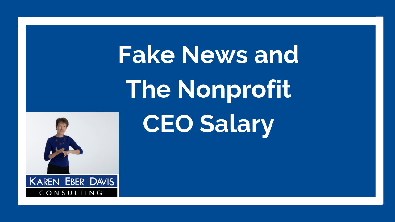 Fake News and The Nonprofit CEO Salary