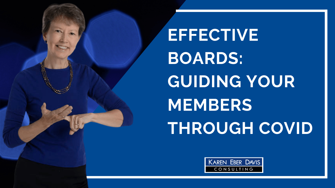 Effective Boards:  Guiding Your Members Through Crisis