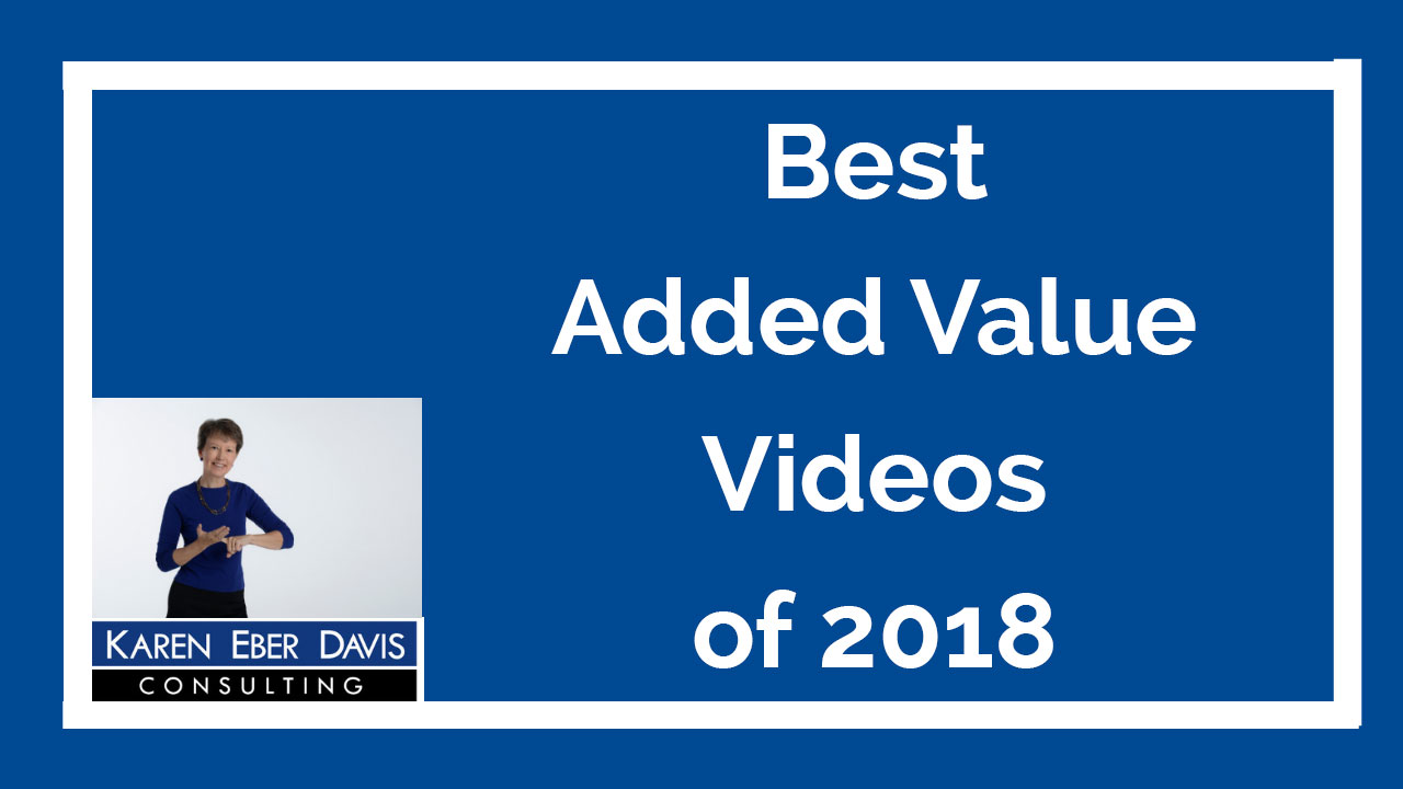 Best-of-2018-Added Value Videos-Karen Eber Davis
