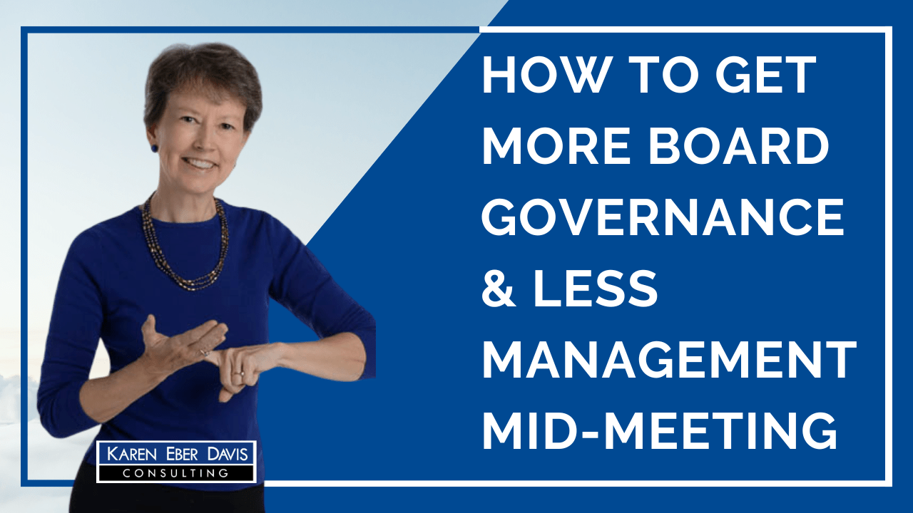 How To Get More Board Governance Mid-Meeting