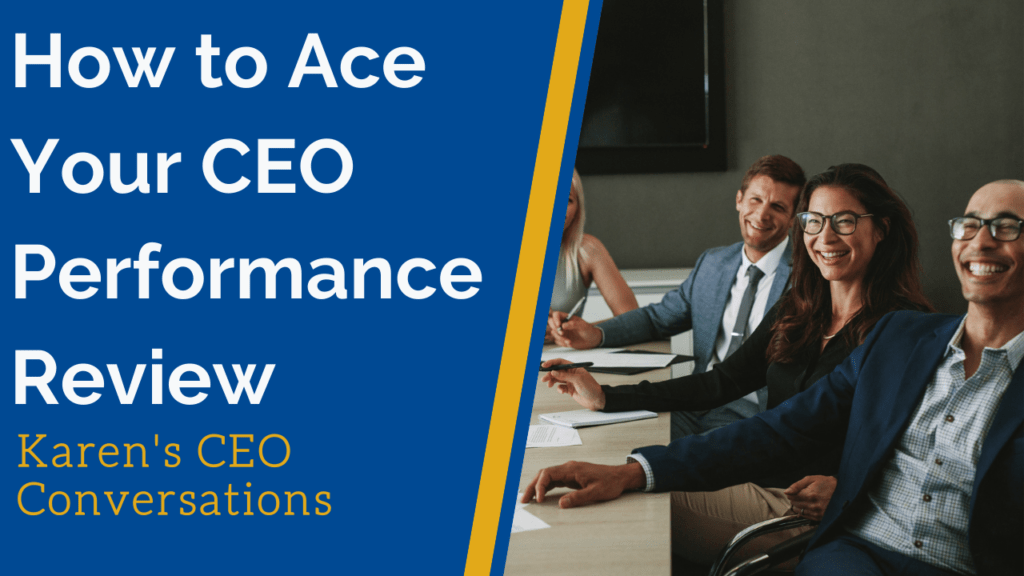 How to Ace Your CEO Evaluation