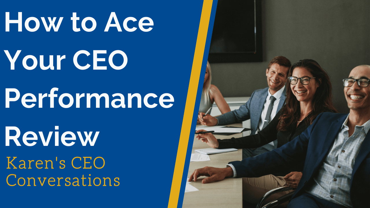 How to Ace Your CEO Performance Review