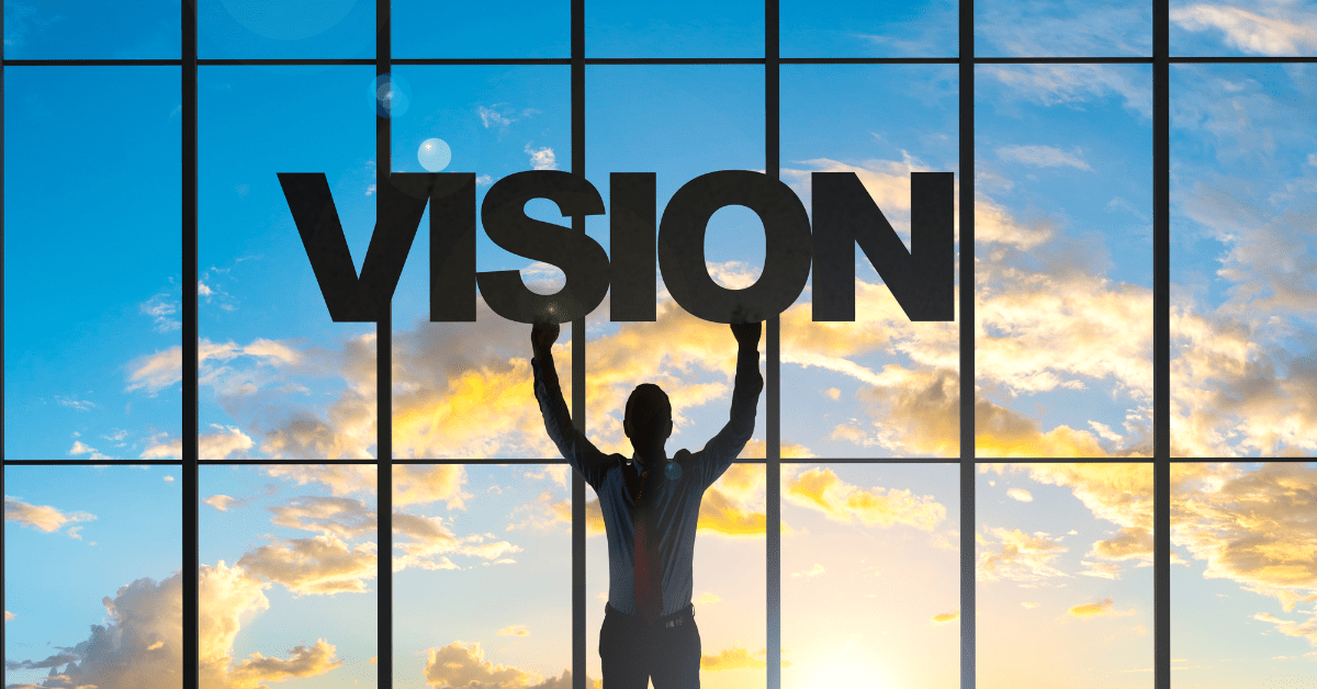 Not Just a Wall Placard: How to Use Your Vision Every Day
