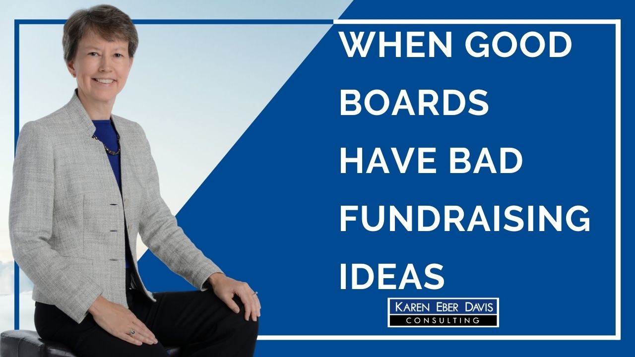 When Good Boards Have Bad Fundraising Ideas