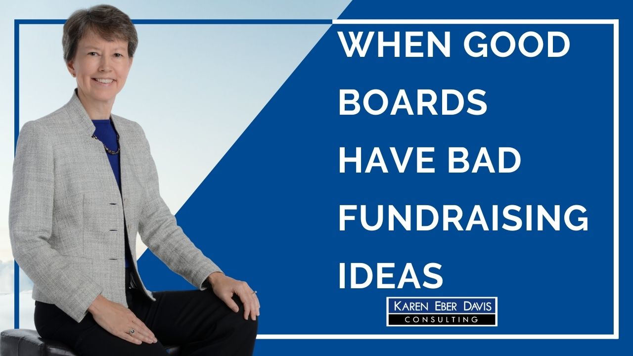When Good Boards Have Bad Fundraising Ideas