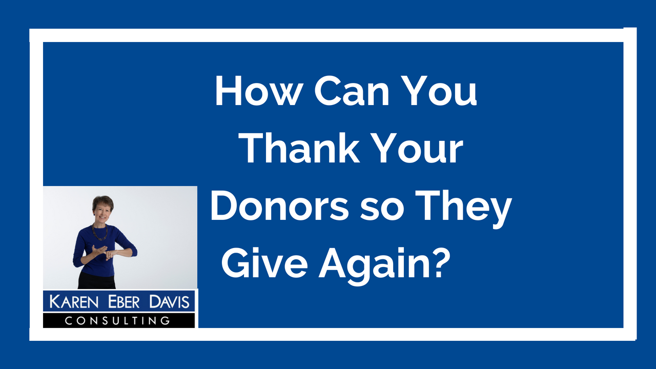 How Can You Thank Your Donors So They Give Again?