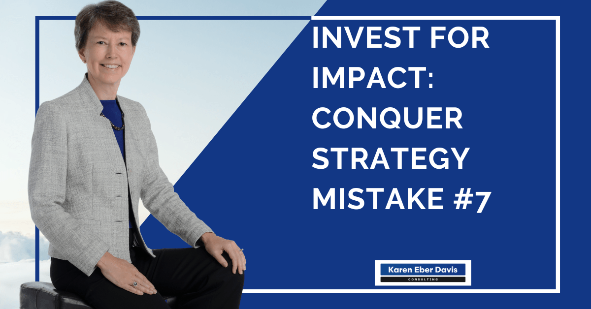 Not Investing for Impact: Conquer Strategy Mistake 7