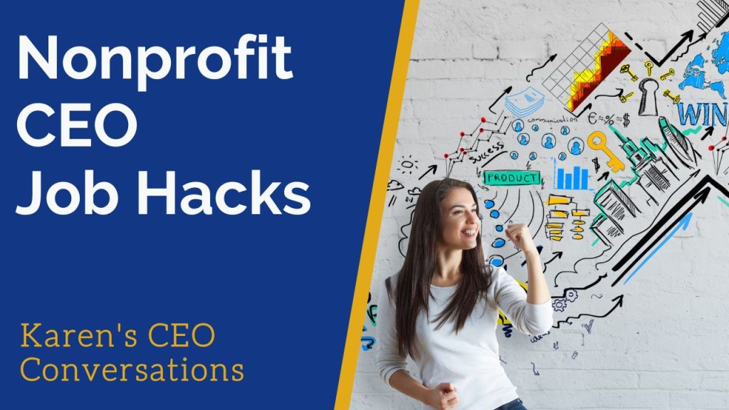 Nonprofit CEO Job Hacks Karen's CEO Conversation woman with bulletin board full of nonprofit symbols and pictures behind her