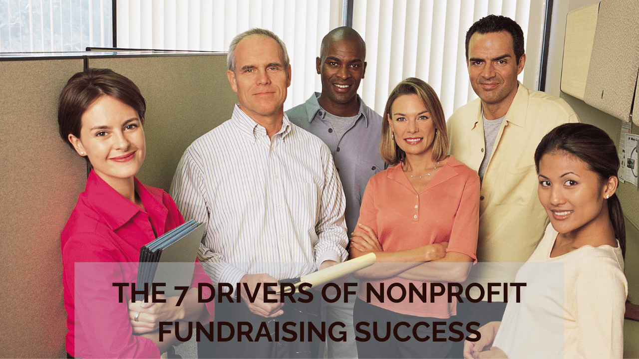 7 Drivers of Nonprofit Fundraising Success