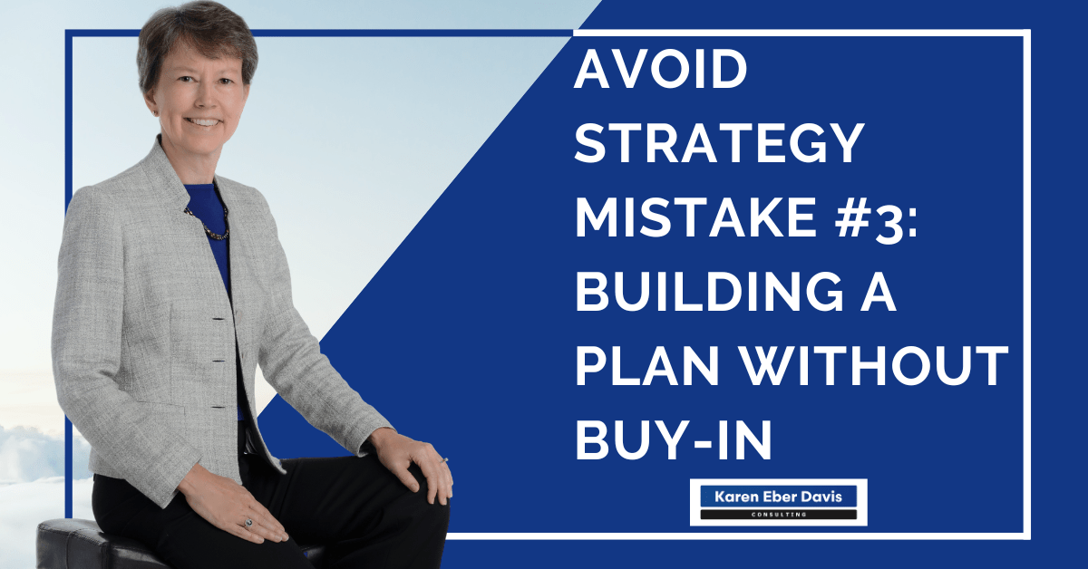 Nonprofit CEOs Avoid Strategy Mistake 3 Building a Plan Without Buy-In