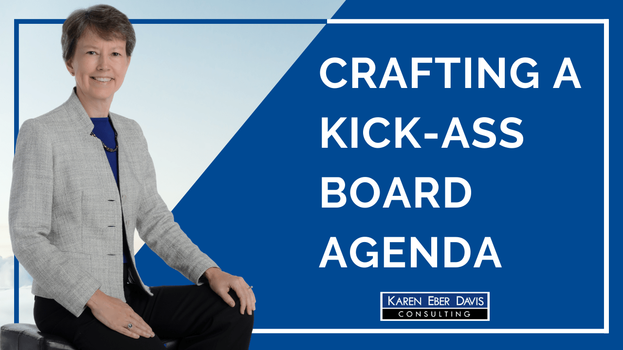 Crafting a Kick-Ass Board Agenda