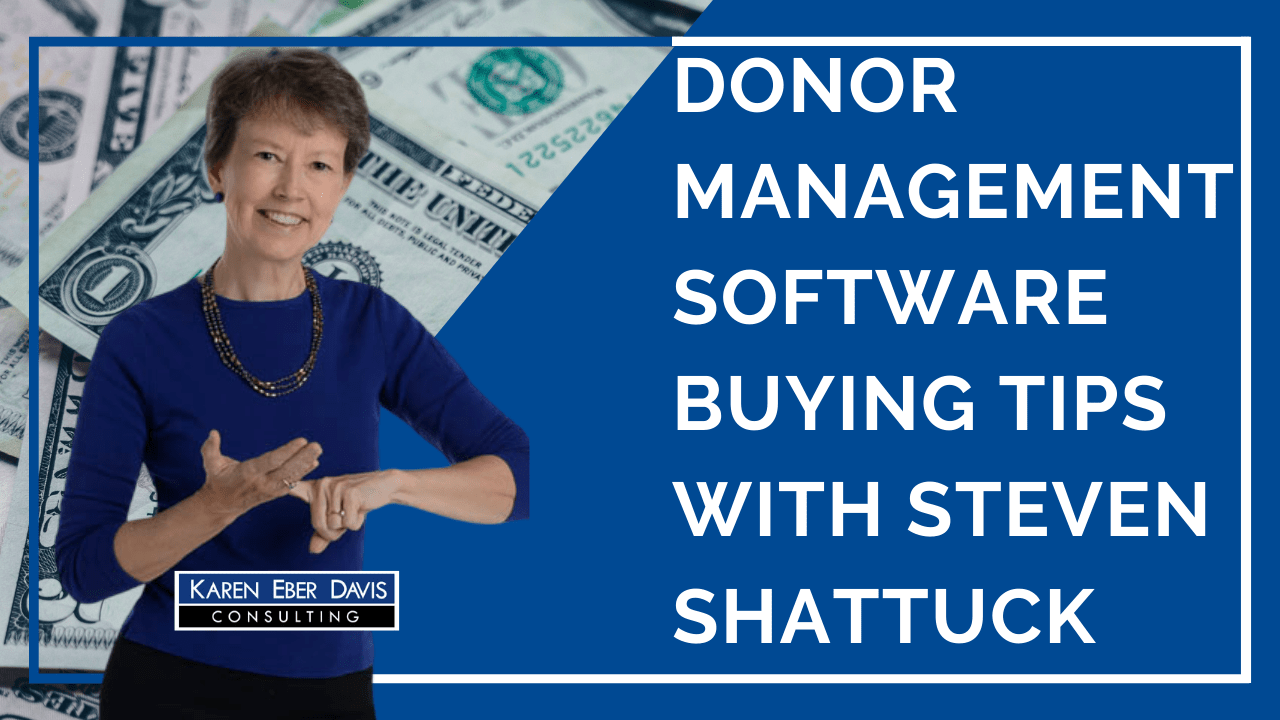 Donor Management Software Buying Tips with Steven Shattuck