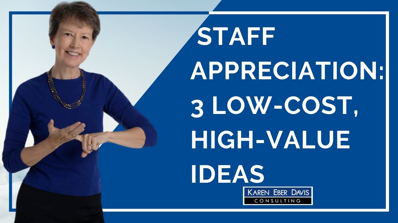 Staff Appreciation: 3 Low-Cost, High-Value Ideas