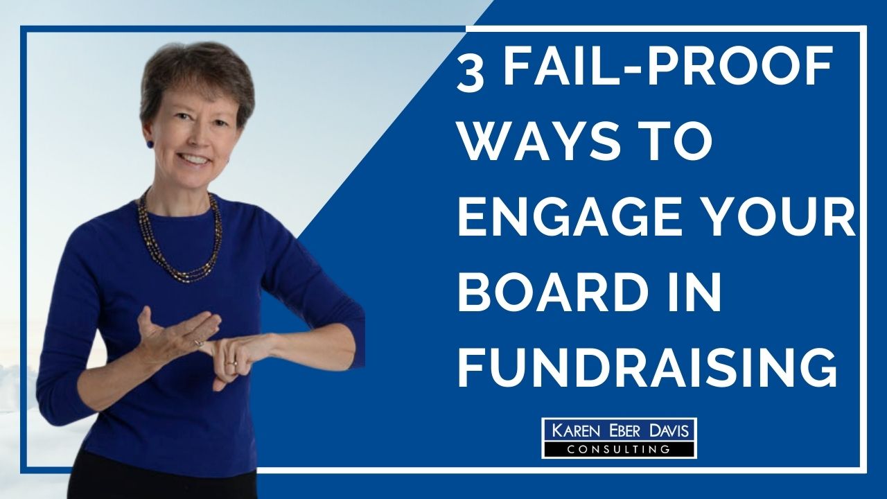 3 Fail-Proof Ways to Engage Your Board in Fundraising