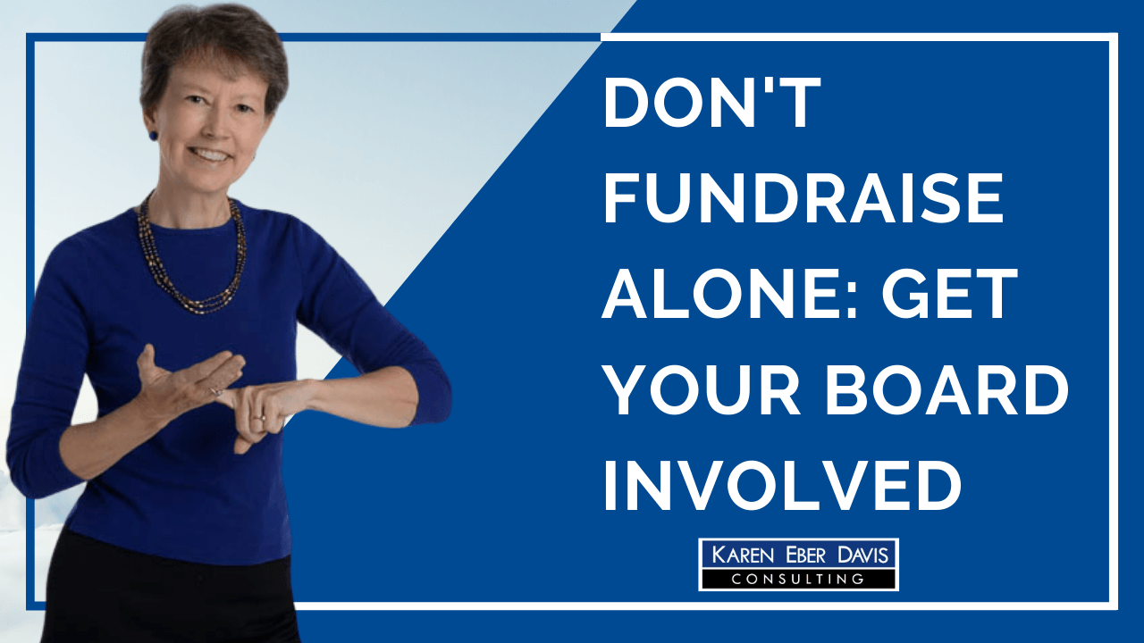 Don’t Fundraise Alone: Get Your Board Involved