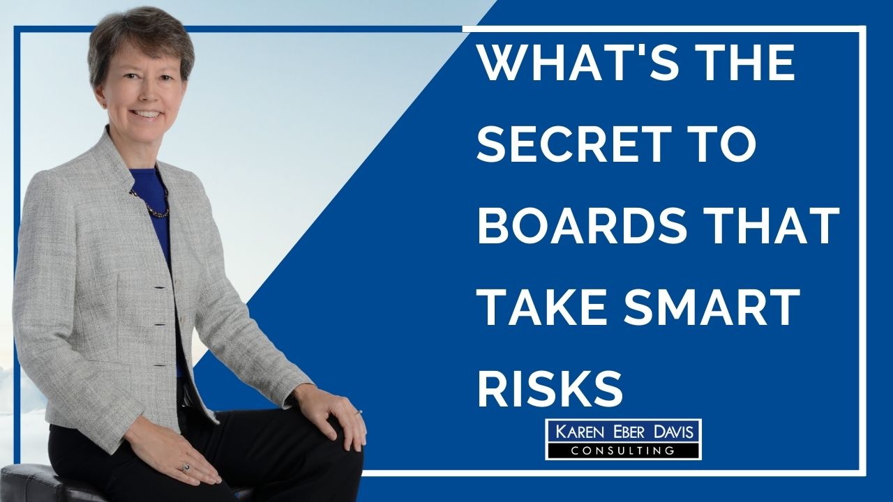 What’s the Secret to Boards that Take Smart Risks?