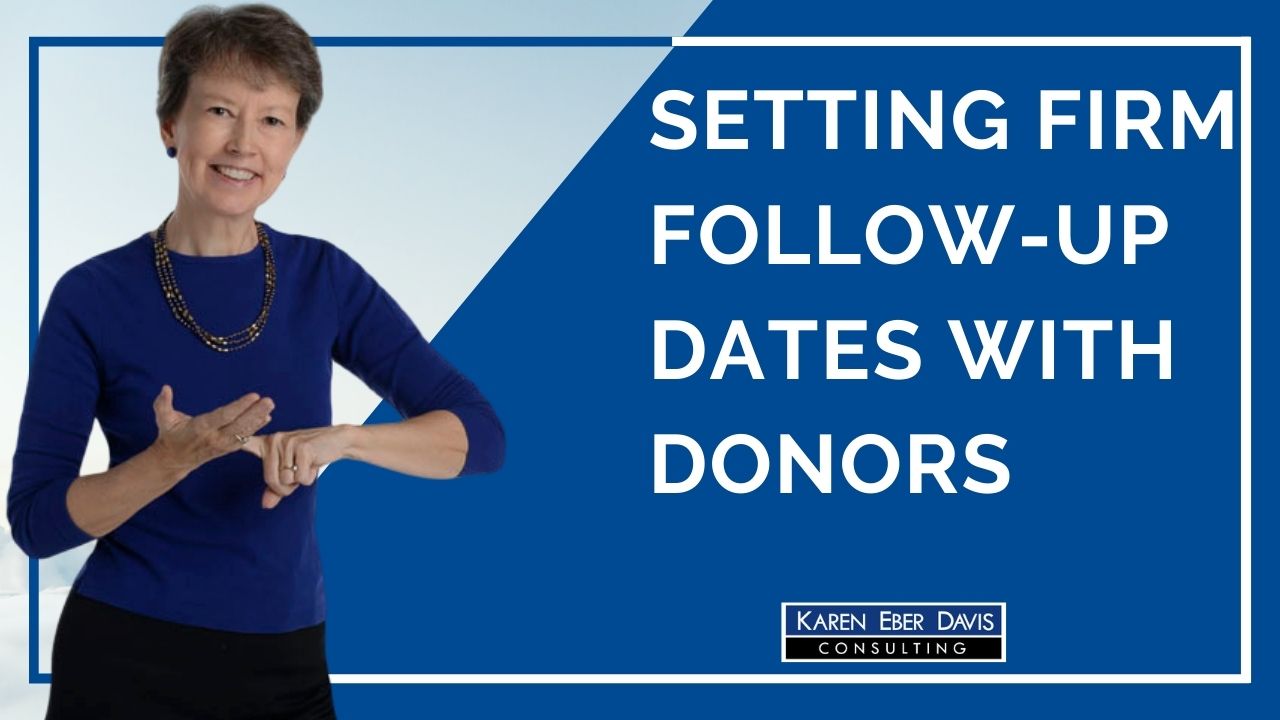 Setting Firm Follow-up Dates with Donors