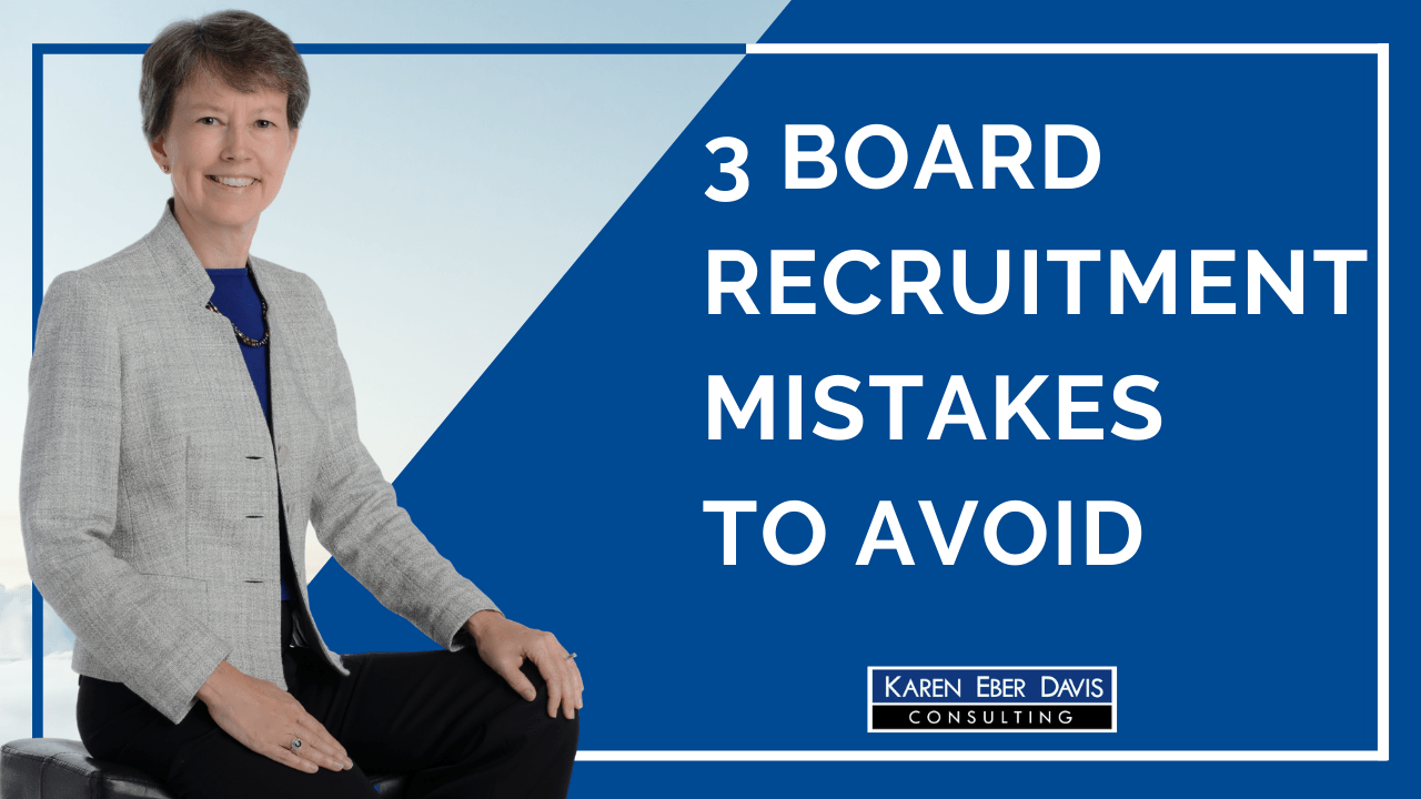 3 Board Recruitment Errors You Can Easily Avoid