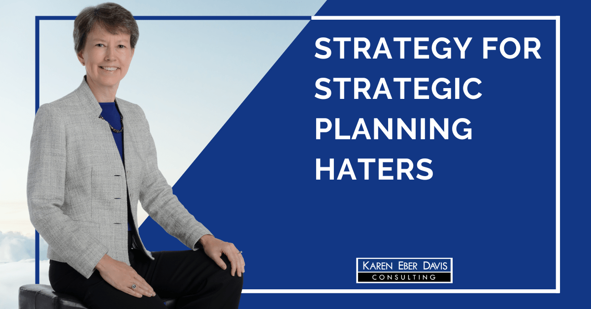 Nonprofit Strategy for Strategic Planning Haters