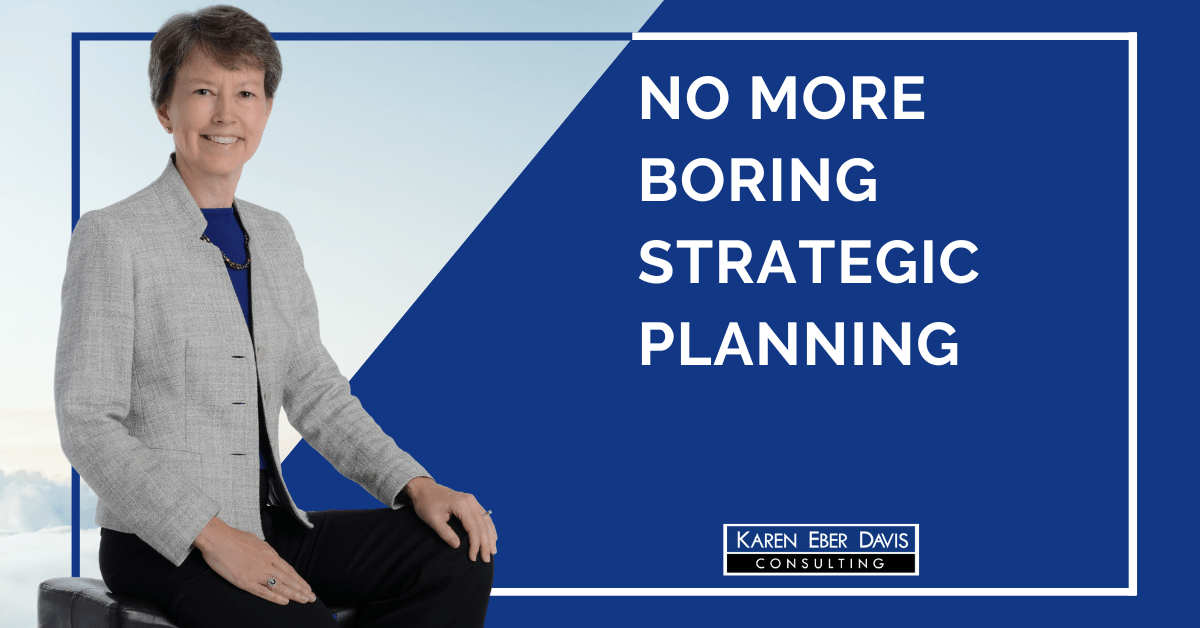 Say No to More Boring Nonprofit Strategic Planning!