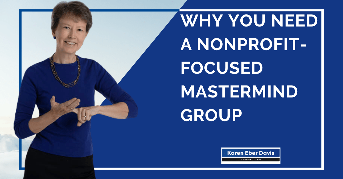 Why You Need a Nonprofit-Focused Mastermind Group