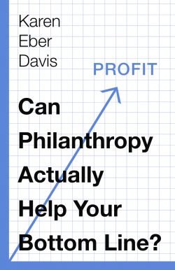 book cover Can Philanthropy Actually Help Your Bottom Line?