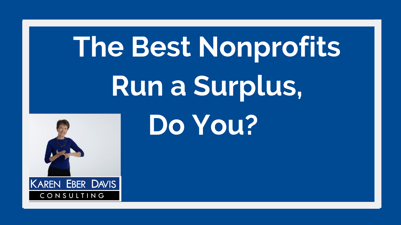 The Best Nonprofits Run a Surplus, Do You?